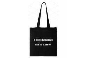 Zwarte katoenen tas met opdruk: Ik ben een tassendrager, daar ben ik fier op!